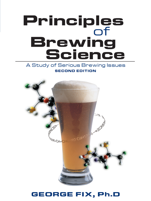 Title details for Principles of Brewing Science by George Fix - Available